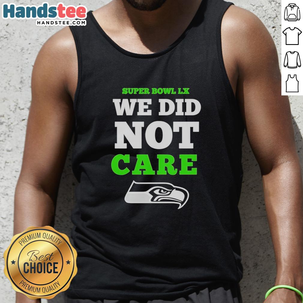 nice-seattle-seahawks-super-bowl-lx-we-did-not-care-logo-tank-top Nice Seattle Seahawks Super Bowl LX tank top featuring 'We Did Not Care' logo, perfect for fans and game day apparel.