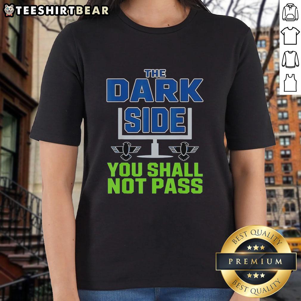 nice-seattle-seahawks-the-dark-side-you-shall-not-pass-ladies-tee Alt Text: Ladies tee featuring Seattle Seahawks 'The Dark Side You Shall Not Pass' design, perfect for fans and game day.