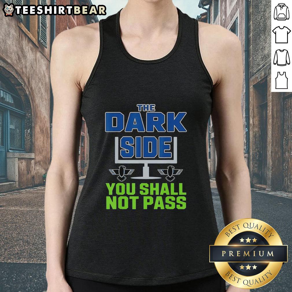 nice-seattle-seahawks-the-dark-side-you-shall-not-pass-tank-top Nice Seattle Seahawks The Dark Side You Shall Not Pass tank top featuring bold graphics and team colors for fans.