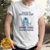 Alt Text: Funny 'Buckle Up Butter Cup' T-shirt design expressing anger issues and dislike for stupidity, perfect for humor lovers.