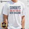 New England Patriots football lover t-shirt perfect for nice Sundays, showcasing team pride and casual style.