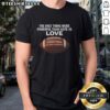 Alt Text: Nice 'The Only Thing More Powerful Than Hate Is Love' T-Shirt showcasing unity with the message 'Together We Are America.'