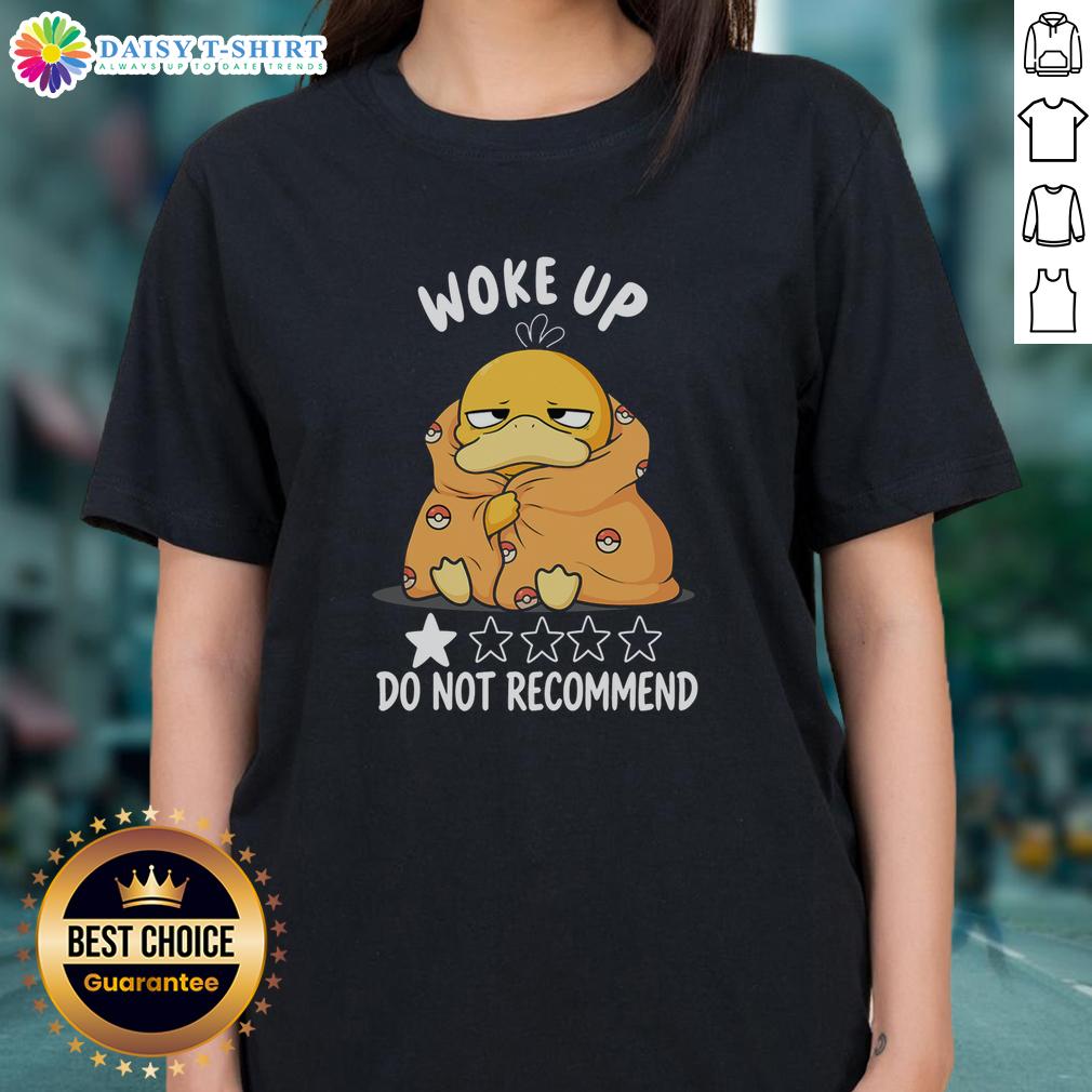 Nice Wake Up Do Not Recommend Psyduck Pokemon Ladies Tee Funny Psyduck Pokmon ladies tee with 'Nice Wake Up' graphic, perfect for casual wear and Pokmon fans.