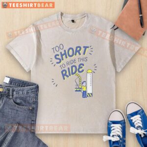 Nice Too Short To Ride This Ride washed t-shirt featuring a playful graphic design, perfect for casual wear.