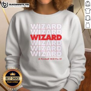 Cozy Nice Wizard A Fireball Will Fix It sweatshirt featuring a whimsical wizard design and vibrant colors.