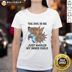 Original The Dog In Me Just Mauled My Inner Child Ladies Tee design featuring playful dog graphics and vibrant colors.