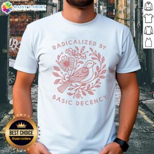 Premium Radicalized By Basic Decency Dove Bird Anti Trump Protest T-Shirt design featuring a dove symbolizing peace.