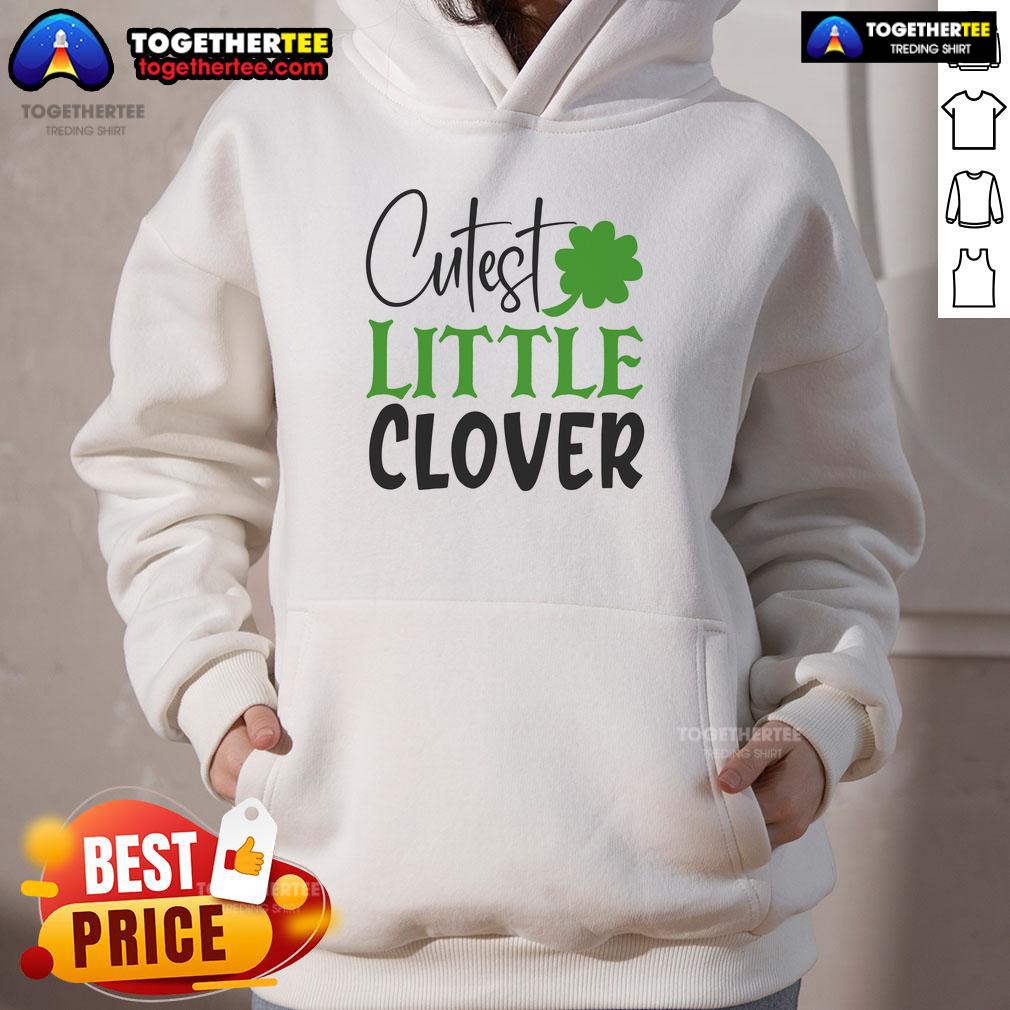 Official Cutest Little Clover Hoodie Alt Text: Adorable Official Cutest Little Clover Hoodie featuring a vibrant green clover design on a cozy fabric.