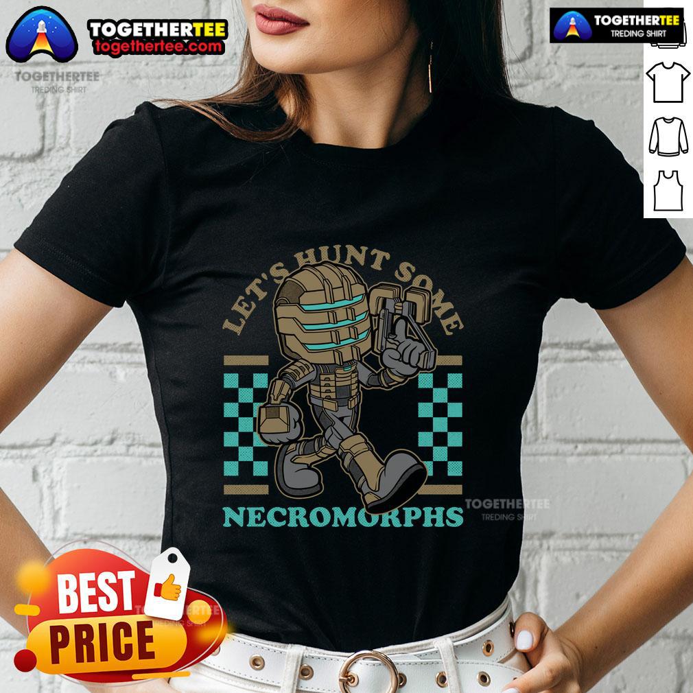 Official Dead Space Isaac Game Mascot Space Engineer Let's Hunt Some Necromorphs Ladies-Tee Alt Text: Official Dead Space Isaac game mascot in a space engineer outfit, ready to hunt Necromorphs on a ladies tee.