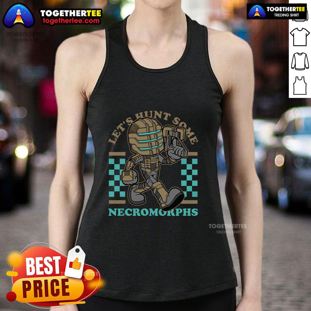 Official Dead Space Isaac Game Mascot Space Engineer Let's Hunt Some Necromorphs Tank Top Official Dead Space Isaac game mascot tank top featuring the space engineer ready to hunt necromorphs.