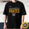 Alt Text: Official Engineered For Pittsburgh Pirates T-Shirt featuring team logo and colors, perfect for fans and collectors.