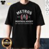 Official Metros Montreal Est 1909 Hockey T-Shirt showcasing vintage design and team spirit for fans of the sport.