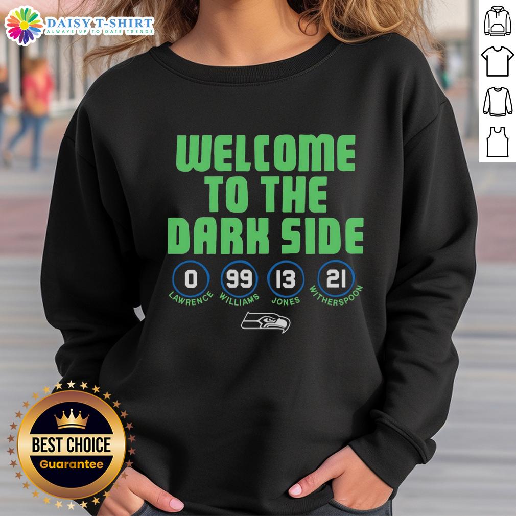 Official Seattle Seahawks Welcome To The Dark Side Sweatshirt