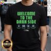 Official Seattle Seahawks Welcome To The Dark Side T-Shirt featuring bold graphics and team colors for fans and collectors.