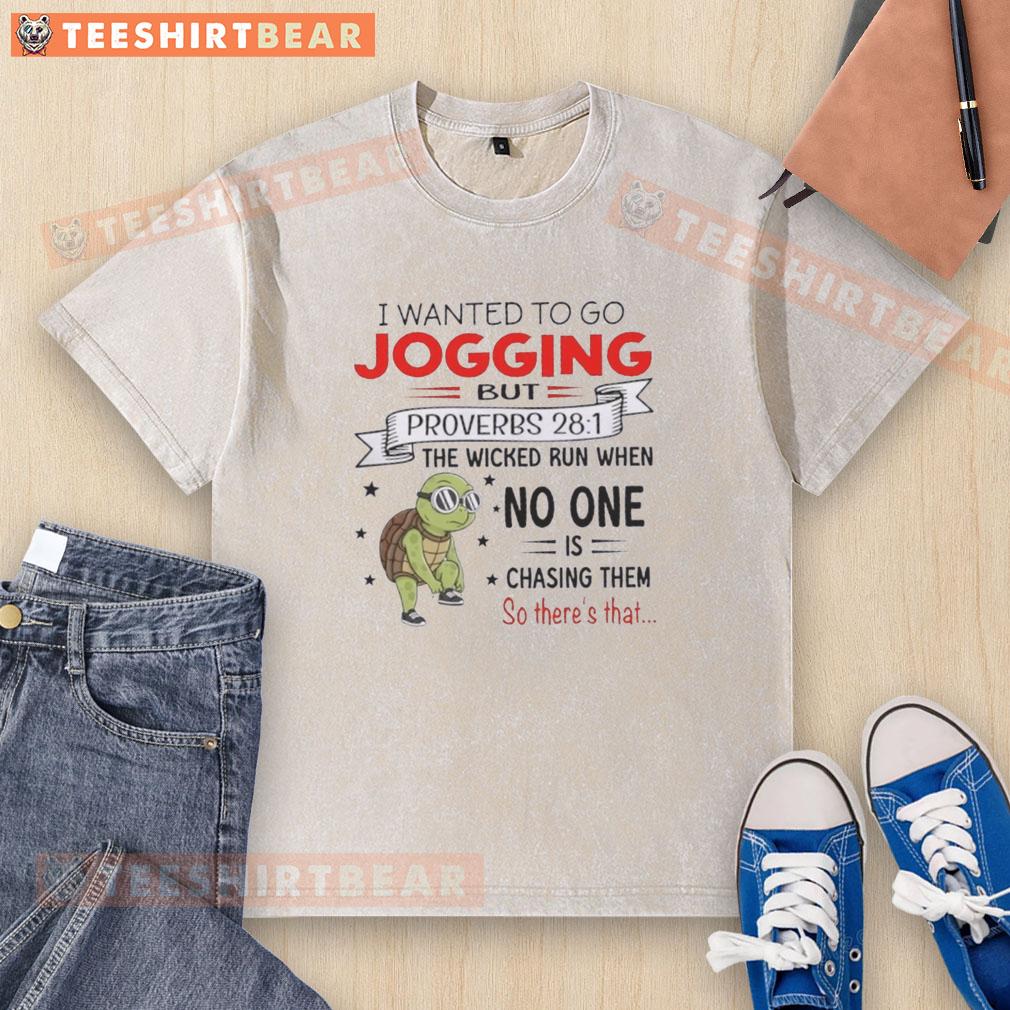 official-turtle-i-wanted-to-go-jogging-but-proverbs-the-wicked-run-when-no-one-is-chasing-them-washed-t-shirt Alt Text: Official Turtle I Wanted to Go Jogging T-Shirt featuring Proverbs quote 'The Wicked Run When No One Is Chasing Them'