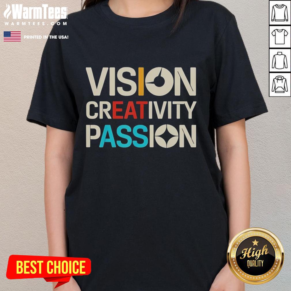 official-vision-creativity-passion-graphic-art-ladies-tee Official Vision Creativity Passion Graphic Art Ladies Tee featuring vibrant design and stylish fit for creative women.