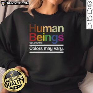 Colorful Funny Human Beings sweatshirt, showcasing vibrant designs and playful graphics perfect for casual wear.
