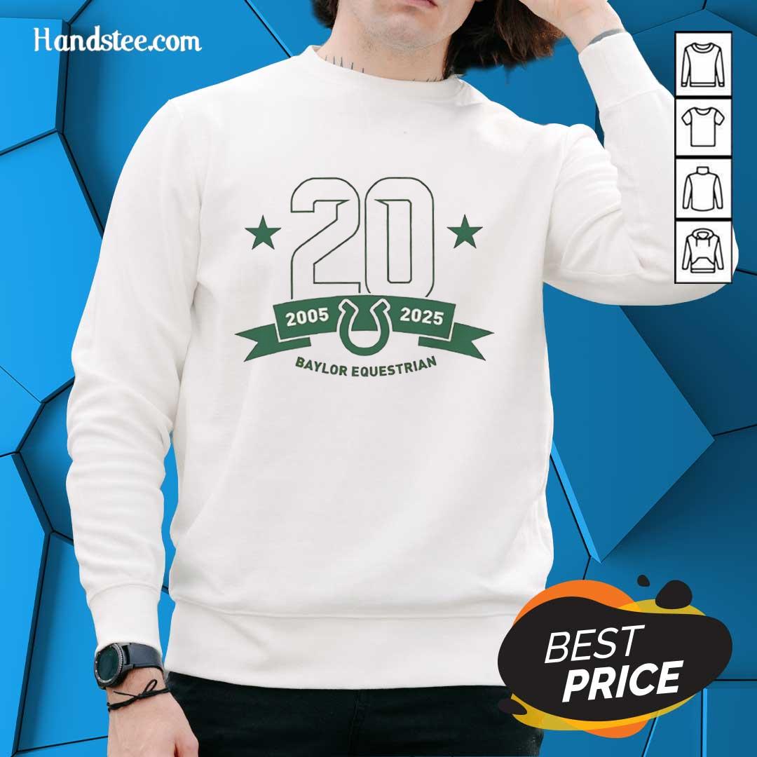 original-baylor-equestrian-20-years-2005-2025-sweatshirt Original Baylor Equestrian 20 Years 2005-2025 Sweatshirt featuring a stylish design celebrating two decades of equestrian excellence.
