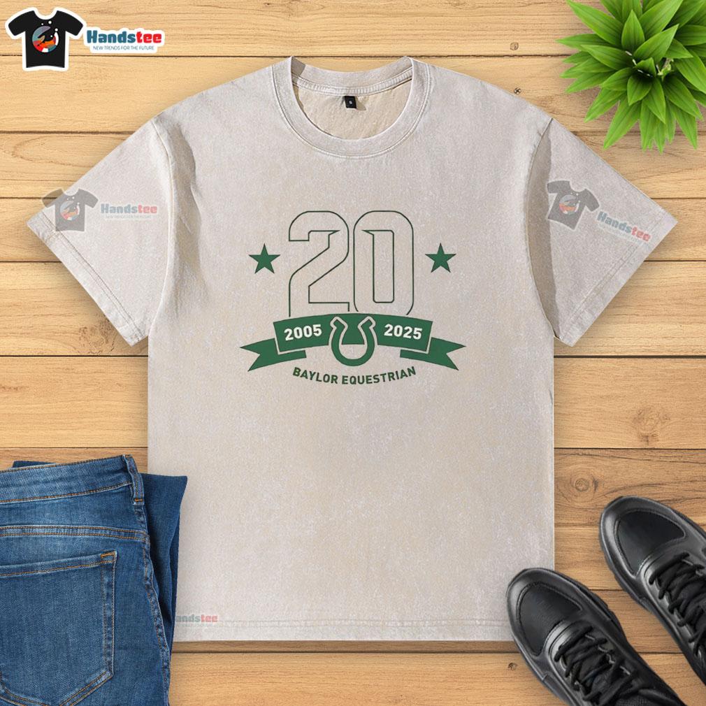 original-baylor-equestrian-20-years-2005-2025-washed-t-shirt Original Baylor Equestrian 20 Years 2005-2025 washed t-shirt featuring a vintage design and soft fabric.