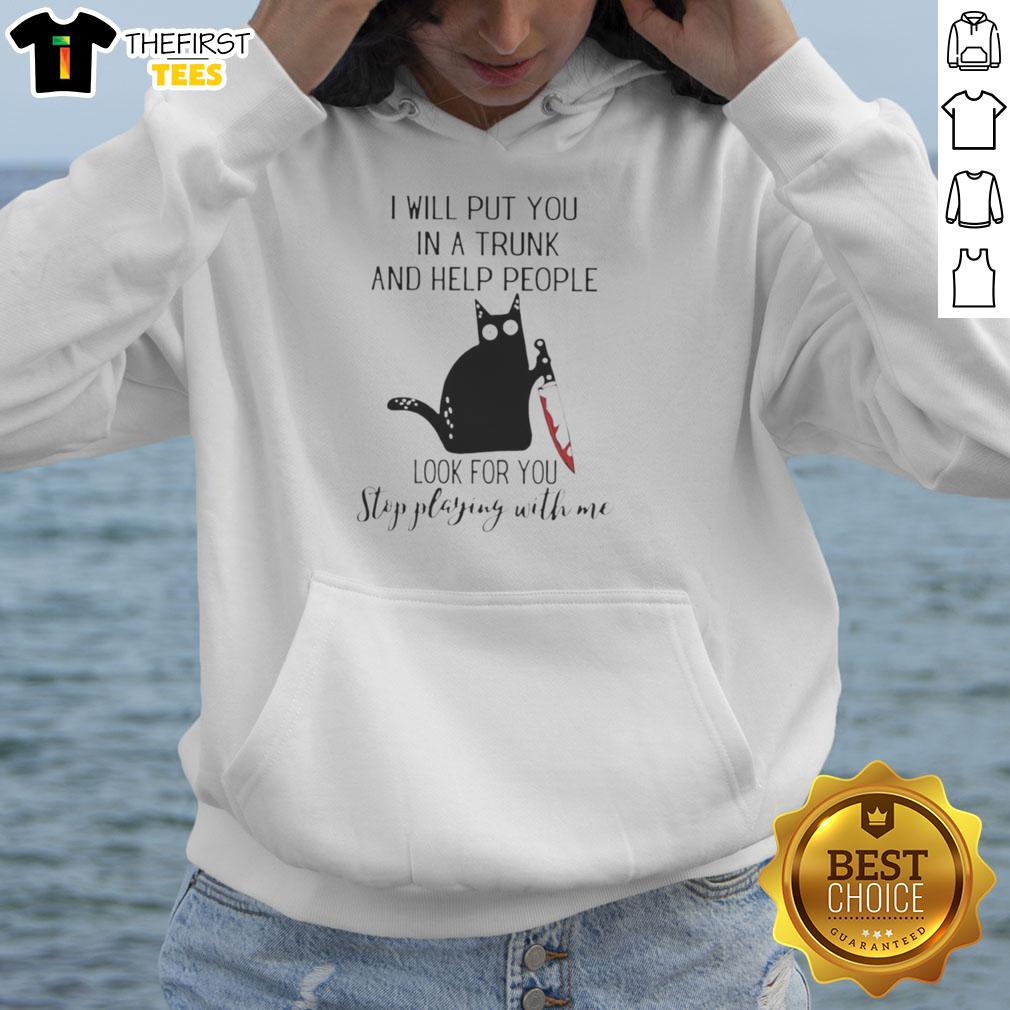 original-black-cat-holding-knife-blood-i-will-put-you-in-a-trunk-and-help-people-look-for-you-hoodie Original Black Cat holding a knife on a hoodie, featuring the text about putting someone in a trunk. Unique design.