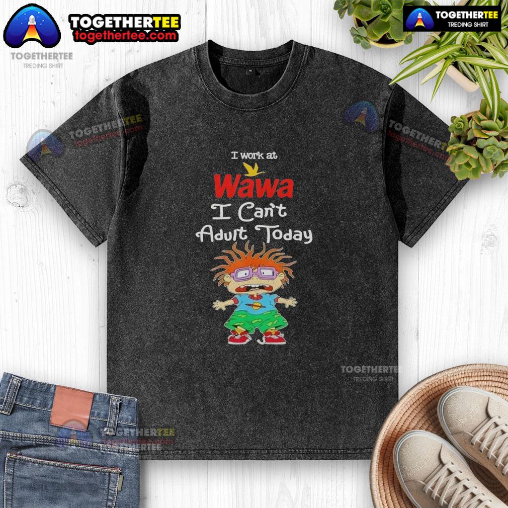 Original Chuckie Finster I Work At Wawa I Can'T Adult Today Washed T Shirt Original Chuckie Finster I Work At Wawa I Can't Adult Today washed t-shirt featuring a playful cartoon design.