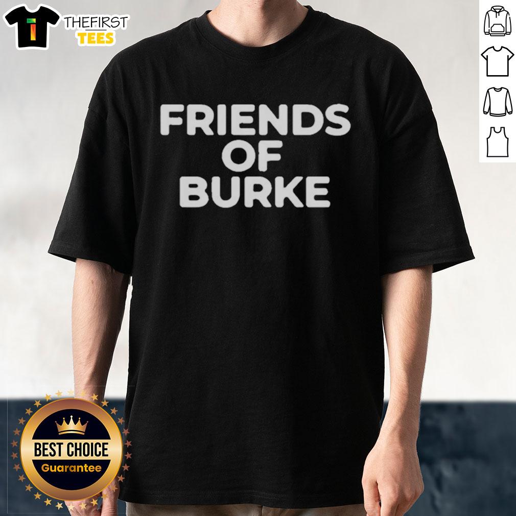 original-friends-of-burke-t-shirt Original Friends Of Burke T-Shirt featuring a stylish design, perfect for fans and supporters of the Burke community.