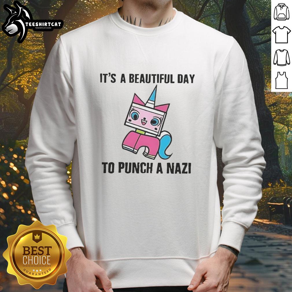 original-its-a-beautiful-day-to-punch-a-nazi-princess-unikitty-sweatshirt Original It's A Beautiful Day To Punch A Nazi Princess Unikitty Sweatshirt featuring colorful graphic design and cozy fit.