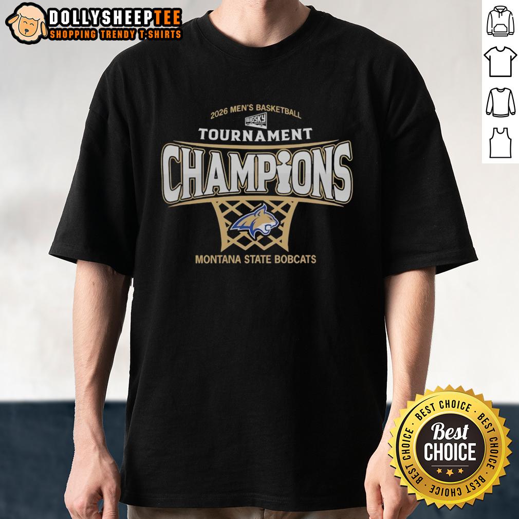Original Montana State Bobcats Mens Basketball 2026 Big Sky Conference Tournament Champions T-Shirt Alt Text: Original Montana State Bobcats Men's Basketball 2026 Big Sky Conference Tournament Champions T-Shirt design.