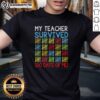 Alt Text: Original My Teacher Survived 100 Days Of Me T-Shirt design featuring fun graphics and text for educators and students.