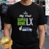 Alt Text: Original Seahawks Super Bowl My First Super Bowl LX T-Shirt featuring vibrant team colors and logo design.