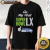 Alt Text: Original Seattle Seahawks Super Bowl LX 2026 logo T-shirt showcasing team pride and commemorating the event.