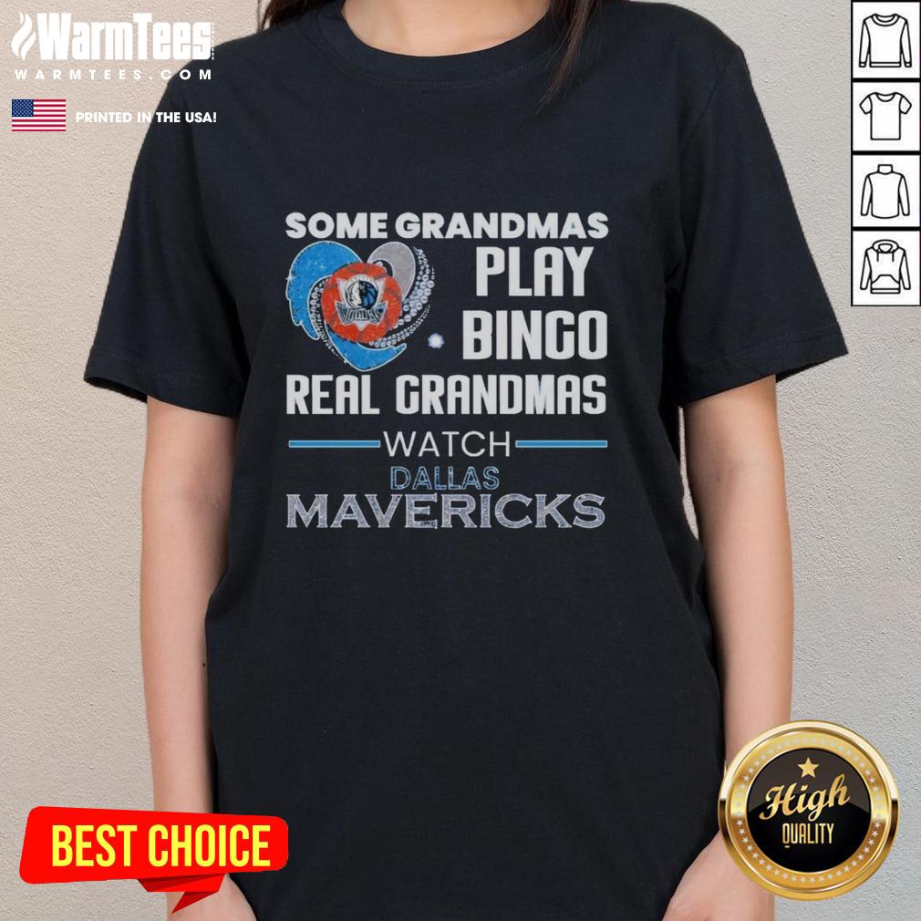original-some-grandmas-play-bingo-real-grandmas-watch-dallas-mavericks-ladies-tee Alt Text: Original Some Grandmas Play Bingo tee featuring Dallas Mavericks design for ladies, perfect for basketball fans.