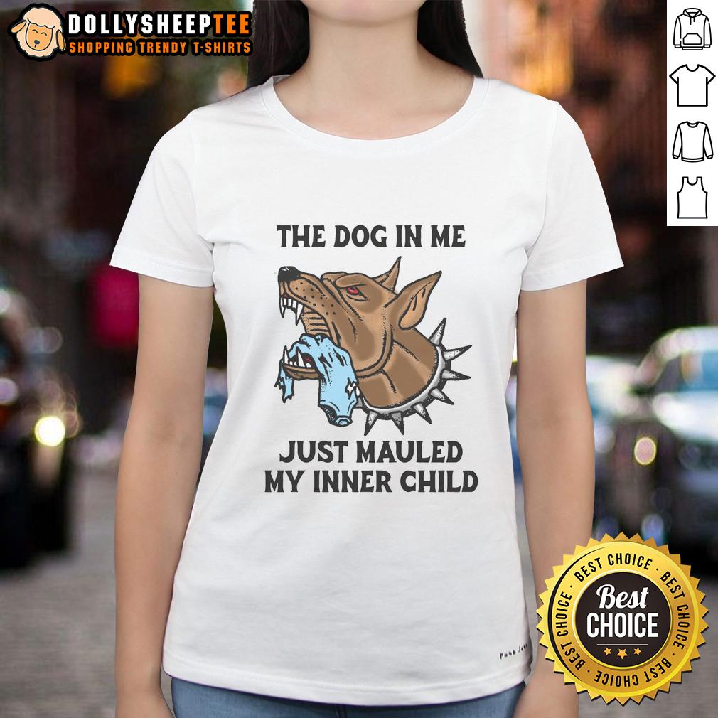 Original The Dog In Me Just Mauled My Inner Child Ladies Tee Original The Dog In Me Just Mauled My Inner Child Ladies Tee design featuring playful dog graphics and vibrant colors.
