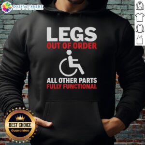 Hot Legs Out of Order hoodie featuring a playful graphic and a cozy design, perfect for casual wear and humor lovers.
