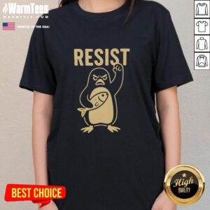 Good Penguins Resist Ladies Tee featuring playful penguin graphics on a stylish women's t-shirt design.