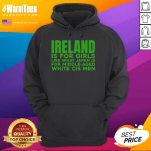 Official Ireland is for Girls Hoodie featuring bold text, celebrating inclusivity and diversity in fashion.
