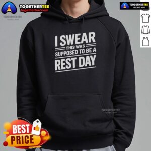 Original I Swear This Was Supposed to Be a Rest Day Text Hoodie in casual style, perfect for laid-back days.