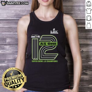 Seattle Seahawks Super Bowl LX Champions tank top featuring 'As One' design, perfect for fans celebrating their hometown pride.