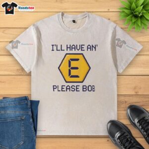 Retro gameshow washed t-shirt featuring 'Nice, I'll have an E please, Bob' slogan for nostalgic gaming enthusiasts.