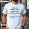 Alt Text: Premium Funny Rules When I First Wake Up T-Shirt featuring humorous text and a stylish design for morning laughs.