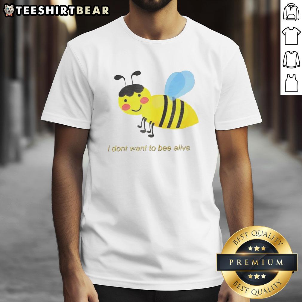 premium-i-dont-want-to-bee-alive-cartoon-t-shirt Alt Text: Premium 'I Don't Want To Bee Alive' cartoon T-shirt featuring a playful bee graphic, perfect for casual wear.