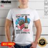Alt Text: Premium I Love Experiencing Some Of Beers Famous Side Effects T-Shirt, perfect for beer enthusiasts and casual wear.