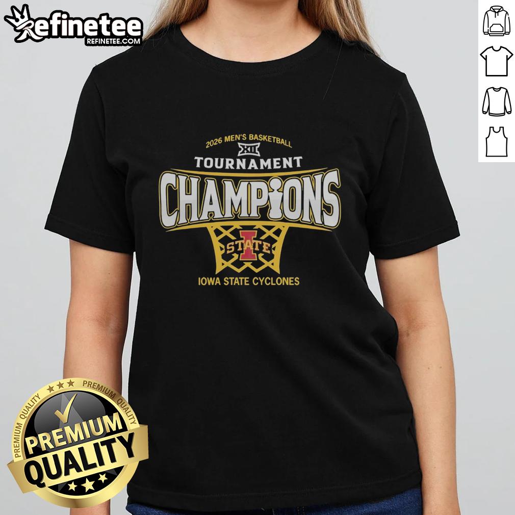 premium-iowa-state-cyclones-mens-basketball-2026-big-12-conference-tournament-champions-ladies-tee Alt Text: Premium Iowa State Cyclones men's basketball 2026 Big 12 Conference Tournament Champions ladies tee shirt design.