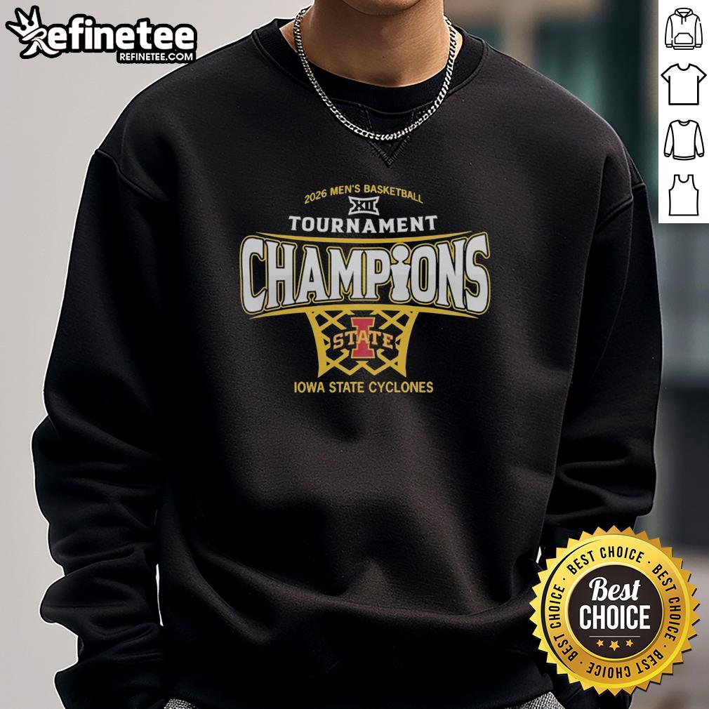 premium-iowa-state-cyclones-mens-basketball-2026-big-12-conference-tournament-champions-sweatshirt Alt Text: Premium Iowa State Cyclones men's basketball sweatshirt celebrating 2026 Big 12 Conference Tournament champions.