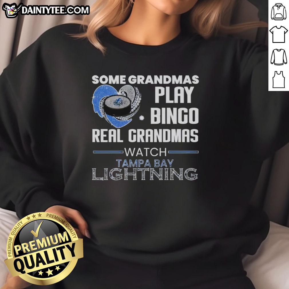 premium-some-grandmas-play-bingo-real-grandmas-watch-tampa-bay-lightning-sweatshirt Premium sweatshirt featuring grandmas playing bingo while supporting Tampa Bay Lightning, perfect for sports fans.