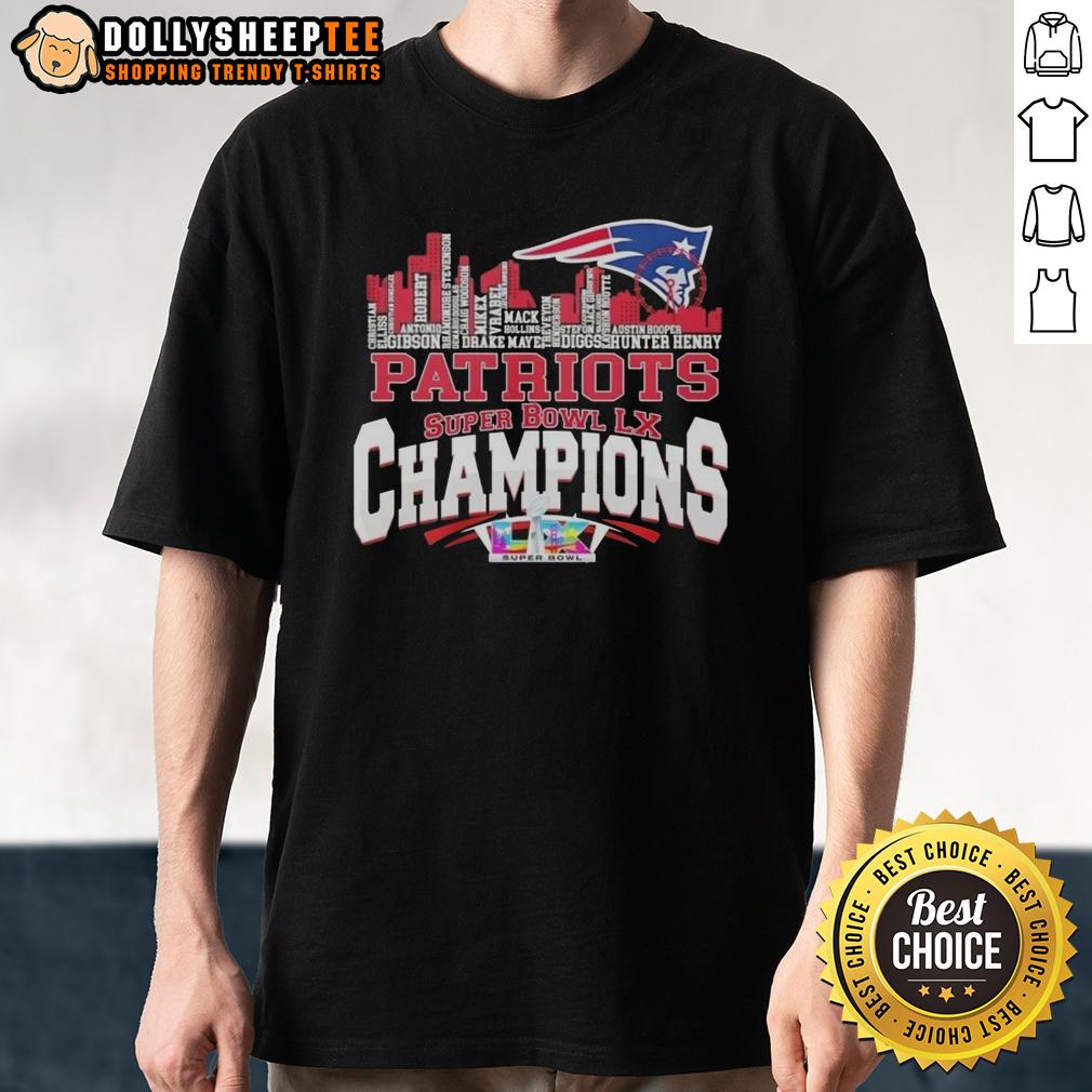 Premium Super Bowl Lx Champions New England Patriots All Names City Skyline T-Shirt Premium Super Bowl LX Champions New England Patriots T-shirt featuring city skyline and player names design.