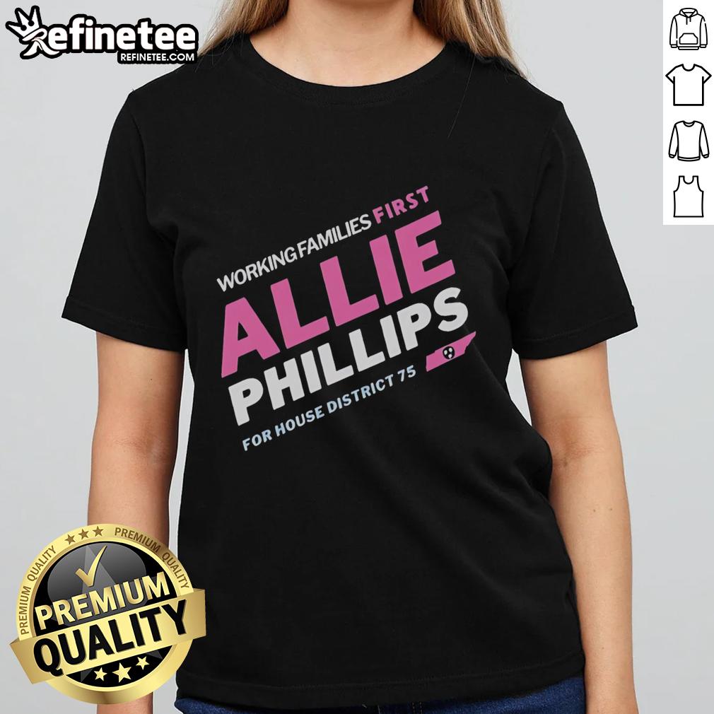 premium-working-families-first-allie-phillips-for-house-district-75-tennessee-ladies-tee Premium Ladies Tee for Allie Phillips, House District 75, Tennessee, supporting working families first initiative.