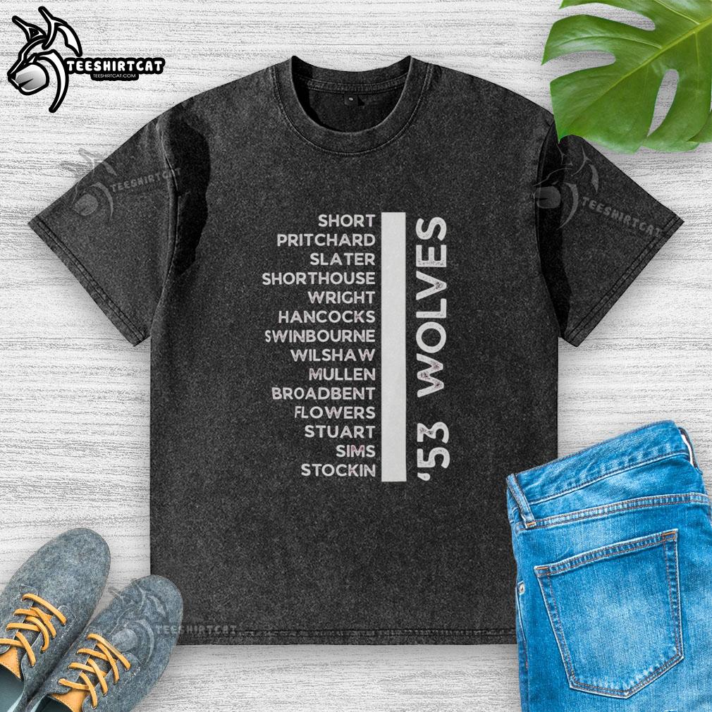 pretty-53-wolves-legends-1953-54-championship-squad-washed-t-shirt Alt Text: 1953-54 Wolves Legends Championship Squad washed t-shirt featuring iconic players and vintage design.