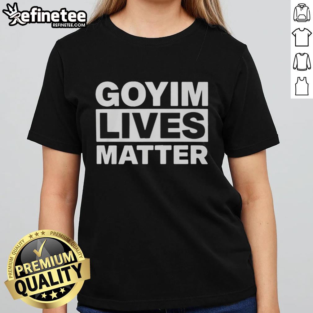 pretty-goyim-lives-matter-ladies-tee Pretty Goyim Lives Matter ladies tee showcasing a stylish design promoting inclusivity and social awareness.