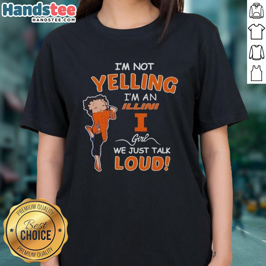 pretty-im-not-yelling-im-a-illinois-fighting-illini-girl-we-just-talk-loud-ladies-tee Alt Text: Illinois Fighting Illini girl tee featuring 'Pretty I'm Not Yelling, I'm Just Talking Loud' design for fans.